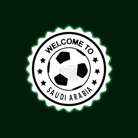 Photo for Welcome to SAUDI ARABIA Neon Stamp with Colorful design illustration Green background Football Soccer Ball Center - Royalty Free Image