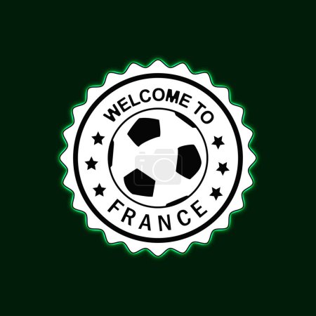 Willkommen in Frankreich Neon-Briefmarke mit bunten Design-Illustration Grüner Hintergrund Football Soccer Ball Center