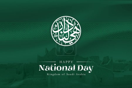 Saudi National Day art with round arabic calligraphy reading "Its our Home" over a flag green background, and Diriyah at turaif illustration on the bottom