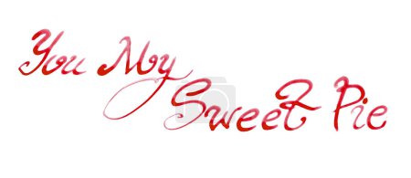 Photo for Phrase You are my sweet cake. Red calligraphic font on a white background. The letters have a gradient from darker to lighter. Rounded shapes, serifs twist in a spiral. - Royalty Free Image