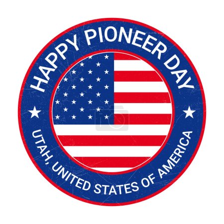 Illustration for Happy Pioneer Day Badge, Emblem, Seal, Stamp, Rubber, T shirt, Sticker, Label Design With USA National Flag and Grunge Texture, Retro Vintage Style Vector Illustration - Royalty Free Image