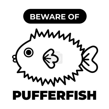 Illustration for Beware of pufferfish black and white sign age board poster design sticker vector illustration isolated on square background. Simple flat cartoon aquatic sea animals drawing. - Royalty Free Image
