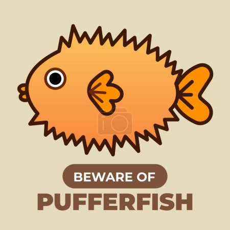Illustration for Beware of pufferfish cute colored sign age board poster design sticker vector illustration isolated on square beige background. Simple flat cartoon aquatic sea animals drawing. - Royalty Free Image