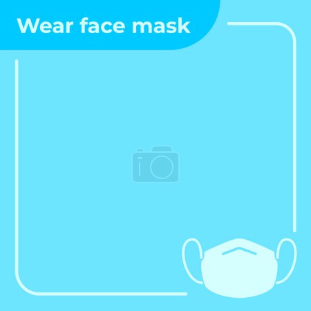 Wear face mask medical themed square frame copy spaced empty blank paper note prints design for text isolated on blue square background. Simple flat health care themed design.