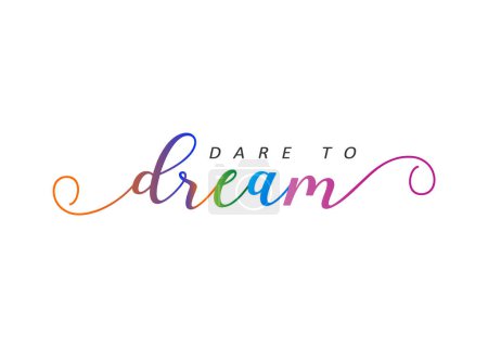 Illustration for Dare to Dream. Words Typography Concept. DARE TO DREAM motivational quote colorful vector brush calligraphy banner with swashes - Royalty Free Image