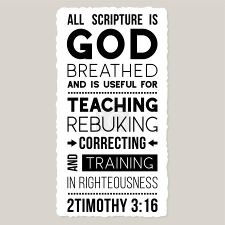 Illustration for Bible quote from 2 Timothy, All Scripture is God-breathed and is useful for teaching, rebuking, correcting and training in righteousness use as flying or poster - Royalty Free Image