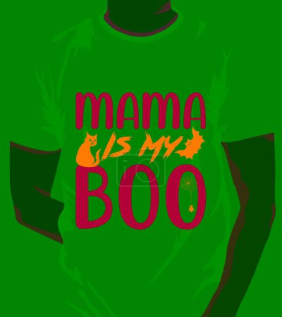 Ilustración de Mama Is My Boo T-Shirt Design, Mama Is My Boo Halloween, Halloween Design - Imagen libre de derechos