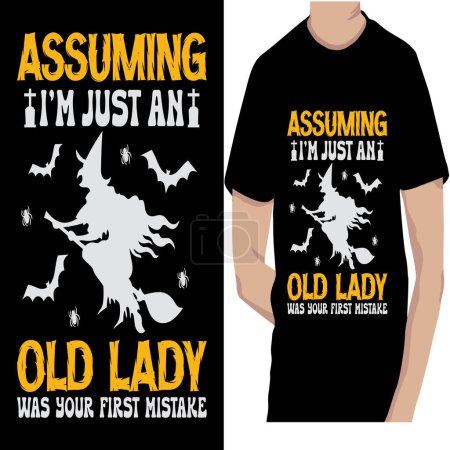 Assuming I am just an old lady was your first mistake Halloween t shirt design