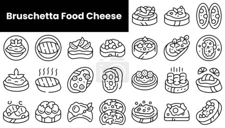 Téléchargez les illustrations : Ensemble d'icônes bruschetta fromage alimentaire contour - en licence libre de droit