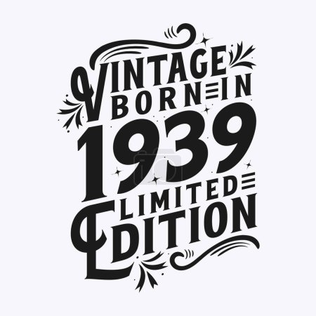 Illustration for Vintage Born in 1939, Born in Vintage 1939 Birthday Celebration - Royalty Free Image