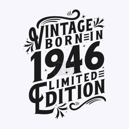 Illustration for Vintage Born in 1946, Born in Vintage 1946 Birthday Celebration - Royalty Free Image