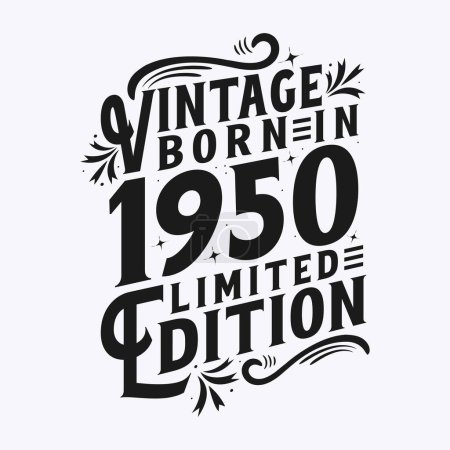 Téléchargez les illustrations : : Vintage Né en 1950, Né en 1950 Célébration d'anniversaire - en licence libre de droit
