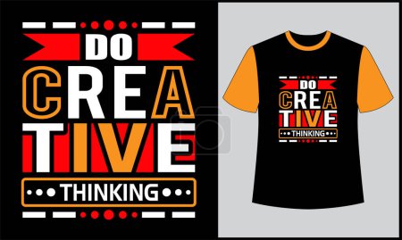 Téléchargez les photos : Do creative thinking typography illustration t shirt design - en image libre de droit