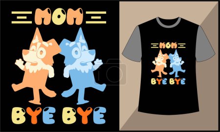 Téléchargez les photos : Maman bye bye buley bingo illustration dessin animé vecteur t-shirt design - en image libre de droit