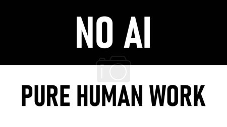 Photo for Message that express opposition to artificial intelligence "NO AI, Pure Human Work" illustration - Royalty Free Image