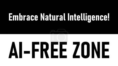 Photo for Message that express opposition to artificial intelligence "AI-Free Zone" illustration - Royalty Free Image