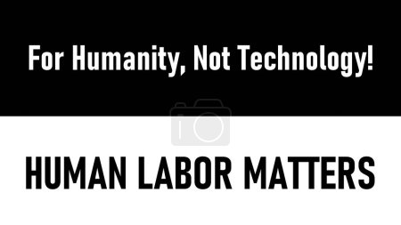Téléchargez les photos : Message exprimant une opposition à l'intelligence artificielle Illustration "Human Labor Matters" - en image libre de droit