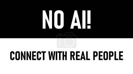 Photo for Message that express opposition to artificial intelligence "NO AI!" illustration - Royalty Free Image