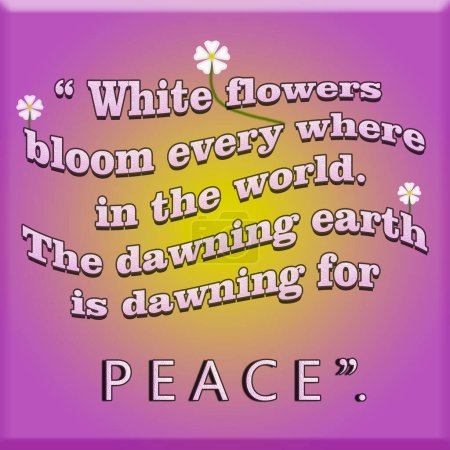 Téléchargez les photos : Les fleurs blanches fleurissent toutes étaient dans la citation du monde pour la paix mondiale. Illustration. utilisé pour le papier peint. - en image libre de droit