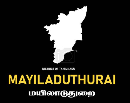Mayiladuthurai District of Tamil Nadu English and Tamil text. white filled Map silhouette poster design. Tamil Nadu is a state in southern India.