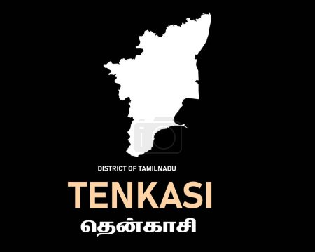 Tenkasi District of Tamilnadu English and Tamil text. white filled Map silhouette poster design. Tamil Nadu is a state in southern India.