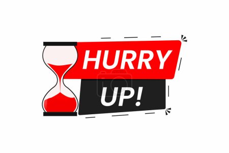 Illustration for Hurry up label with Hourglass vector icon - Royalty Free Image