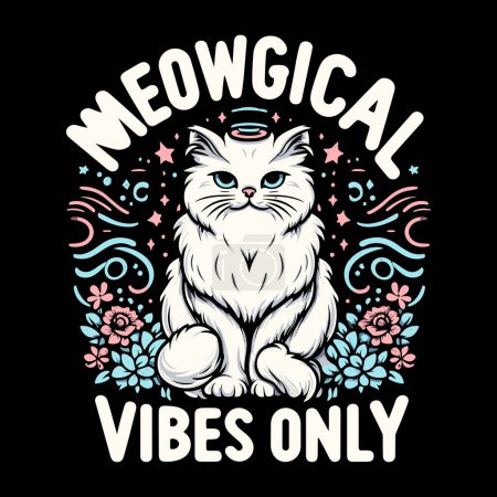 Illustration for Meowgical Vibes Only T-shirt Design Vector - Royalty Free Image