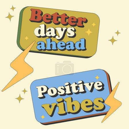 Illustration for Groovy lettering Retro slogan Better days ahead, positive vibes. Trendy groovy print design for posters, cards, tshirts. Inspirational phrase. 70s style plants. Vector illustration - Royalty Free Image