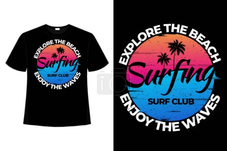 Téléchargez les illustrations : T-shirt explorer la plage profiter vagues surf style rétro vintage illustration - en licence libre de droit