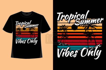 Téléchargez les illustrations : T-shirt design de l'été tropical vibes seulement plage style rétro illustration vintage - en licence libre de droit