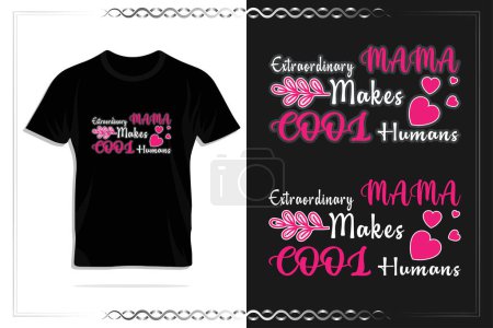 Typography t-shirt and lettering vector template design for Mom and child. Happy Mother's day typography design with quote for print, t-shirt, lettering, poster, label, gift, greeting, card and many more.