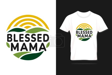 Blessed mama. Happy Mother's day typography lettering design with quote for print, t-shirt, lettering, poster, label, gift, greeting card etc.