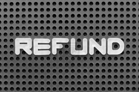 Photo for White alphabet letter in word refund on black pegboard background - Royalty Free Image