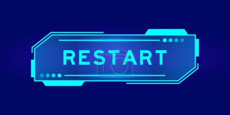 Illustration for Futuristic hud banner that have word restart on user interface screen on blue background - Royalty Free Image