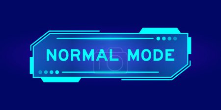 Illustration for Futuristic hud banner that have word normal mode on user interface screen on blue background - Royalty Free Image