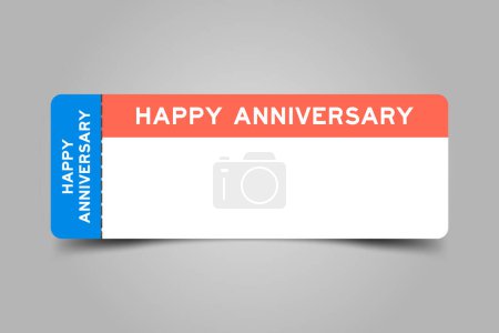 Illustration for Blue and orange color ticket with word happy anniversary and white copy space on gray background - Royalty Free Image