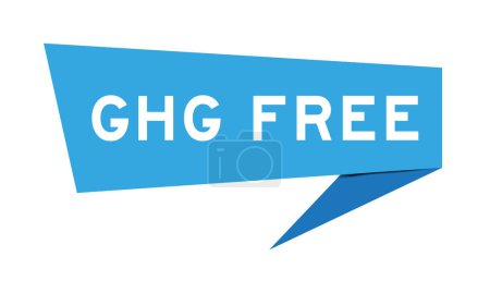 Ilustración de Banner de discurso de color azul con la palabra GHG (Abreviatura de gases de efecto invernadero) libre sobre fondo blanco - Imagen libre de derechos