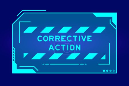 Illustration for Futuristic hud banner that have word corrective action on user interface screen on blue background - Royalty Free Image