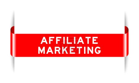 Illustration for Red color inserted label banner with word affiliate marketing on white background - Royalty Free Image