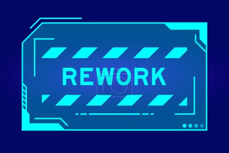 Illustration for Futuristic hud banner that have word rework on user interface screen on blue background - Royalty Free Image