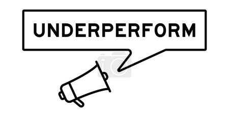 Illustration for Megaphone icon with speech bubble in word underperform on white background - Royalty Free Image