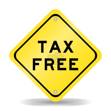 Téléchargez les illustrations : Panneau de transport de couleur jaune avec mot libre d'impôt sur fond blanc - en licence libre de droit