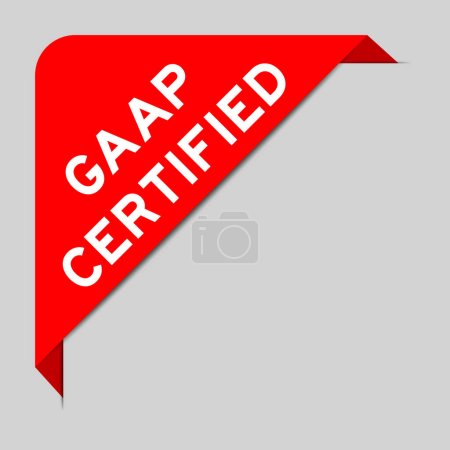 Ilustración de Red color of corner label banner with word GAAP (Abbreviation of Generally accepted accounting principles) certified on gray background - Imagen libre de derechos