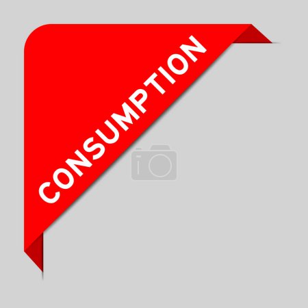 Illustration for Red color of corner label banner with word consumption on gray background - Royalty Free Image