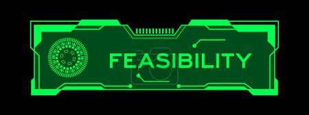 Téléchargez les illustrations : Green color of futuristic hud banner that have word feasibility on user interface screen on black background - en licence libre de droit