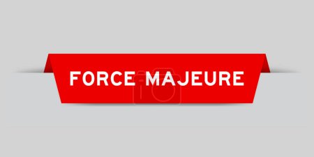 Ilustración de Red color inserted label with word force majeure on gray background - Imagen libre de derechos