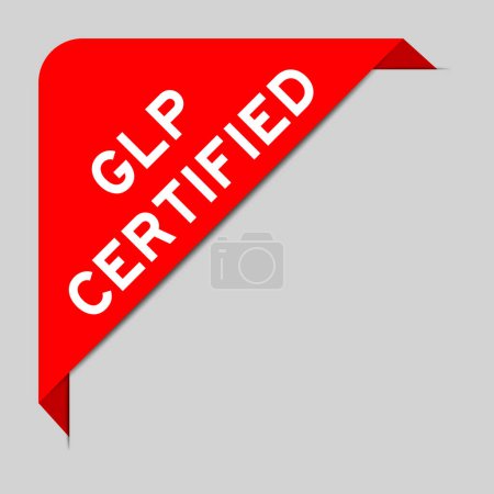 Téléchargez les illustrations : Red color of corner label banner with word GLP (Abbreviation of Good laboratory practice) certified on gray background - en licence libre de droit