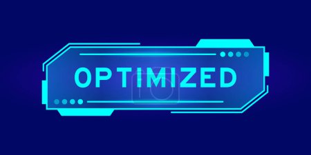 Illustration for Futuristic hud banner that have word optimized on user interface screen on blue background - Royalty Free Image