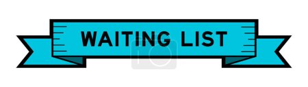 Téléchargez les illustrations : Ribbon label banner with word waiting list in blue color on white background - en licence libre de droit