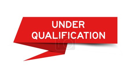 Red color speech banner with word under qualification on white background